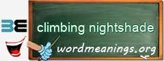 WordMeaning blackboard for climbing nightshade